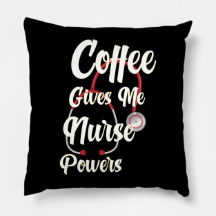 Awesome coffee gives me nurse powers Pillow