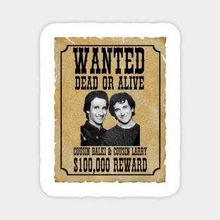 Wanted Cousins Balki and Larry Magnet