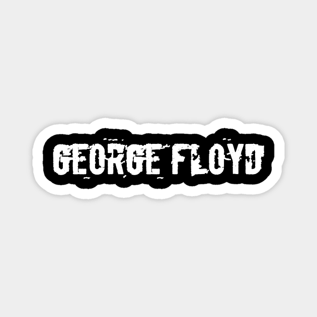 George floyd Magnet by FouadBelbachir46