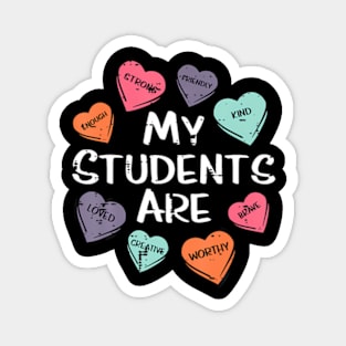 My Students Are Enough Friendly Valentines Day Teacher Magnet