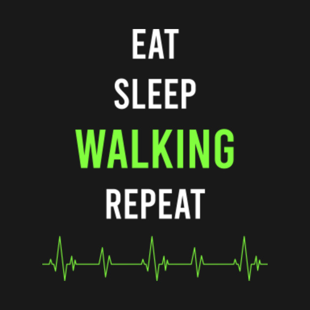 Discover Eat Sleep Repeat Walking - Walking - T-Shirt