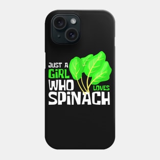 Just A Girl Who Loves Spinach Funny Phone Case