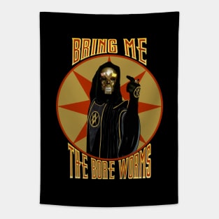 Bring Me the Bore Worms Tapestry