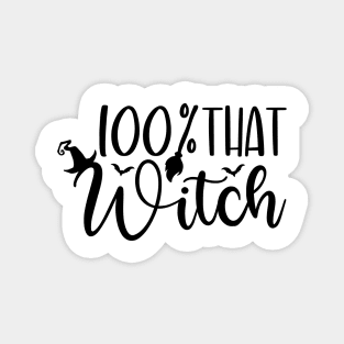 100% That Witch Shirt Magnet