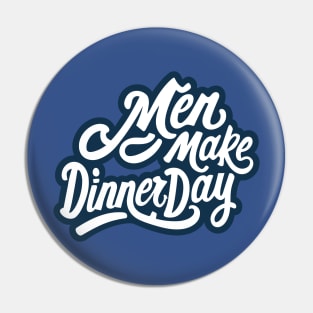 National Men Make Dinner Day – November Pin