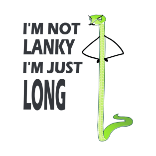 I'm not LANKY! T-Shirt