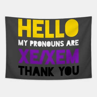 My pronouns are xe/xem. Tapestry