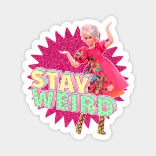 Stay Weird Barbie Magnet