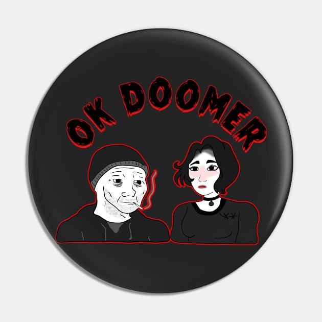 OK Doomer Meme Pin by Barnyardy