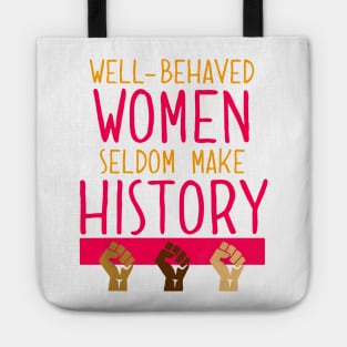 Well Behaved Womens History Month Tote