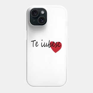 Te Iubesc I Love You Romanian Dragoste Cute Red Hearts Phone Case