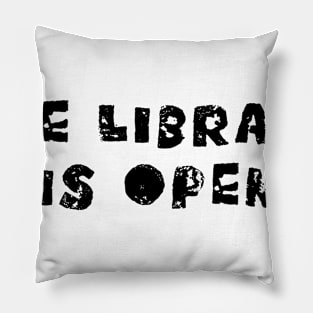 The Library is Open Pillow