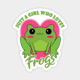 Just A Girl Who Loves Frogs Magnet