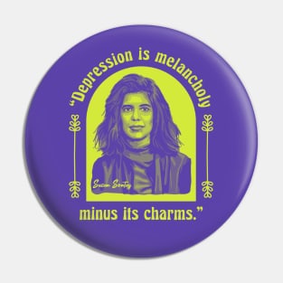 Susan Sontag Portrait and Quote Pin