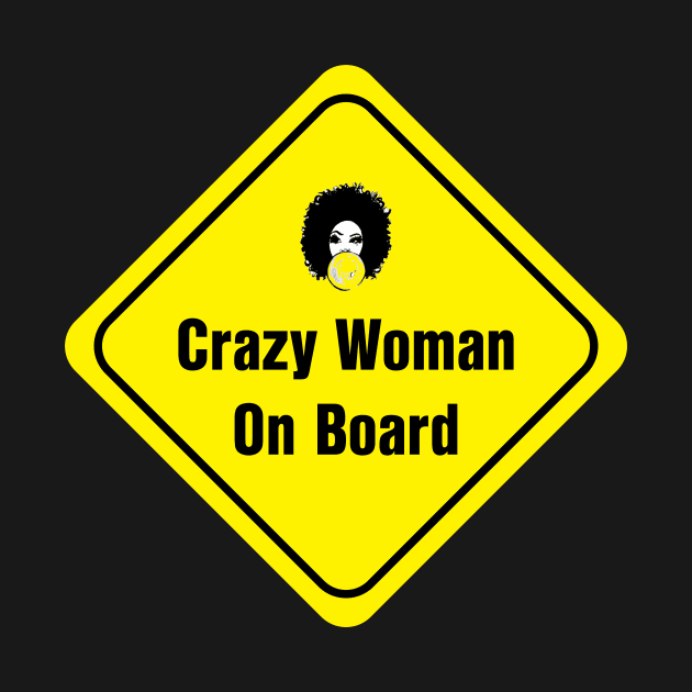 Crazy Woman on board by TheWarehouse