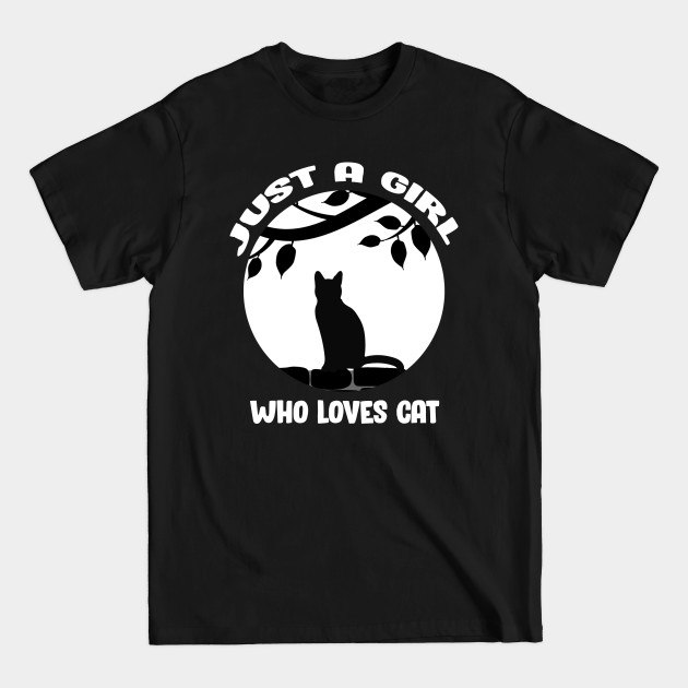 Disover Just A Girl Who Loves Cats - Just A Girl Who Loves Cats - T-Shirt