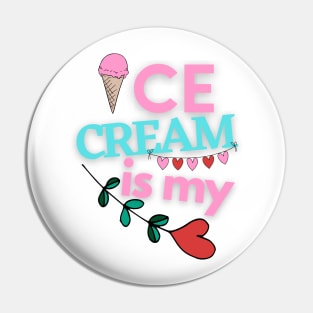 Ice Cream Is My Valentine Pin