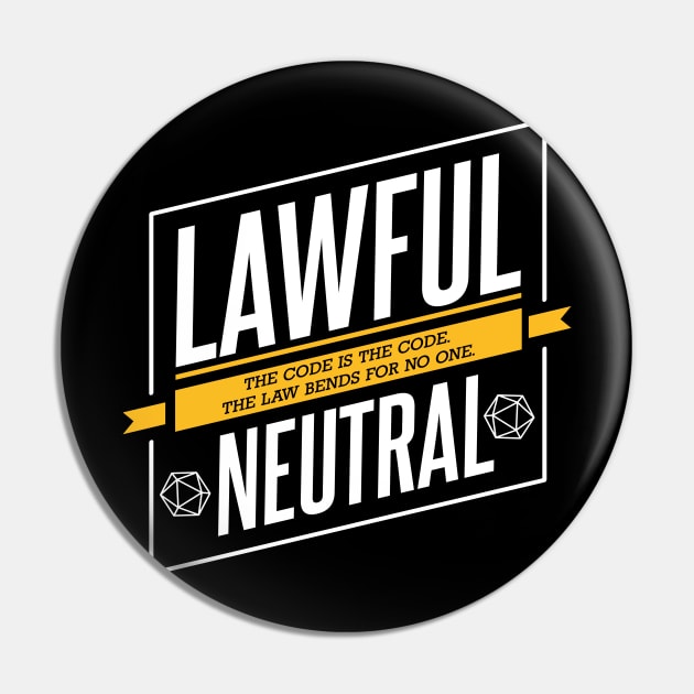 Character Alignment Quotes - Lawful Neutral Pin by Meta Cortex