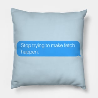 Fetch Pillow