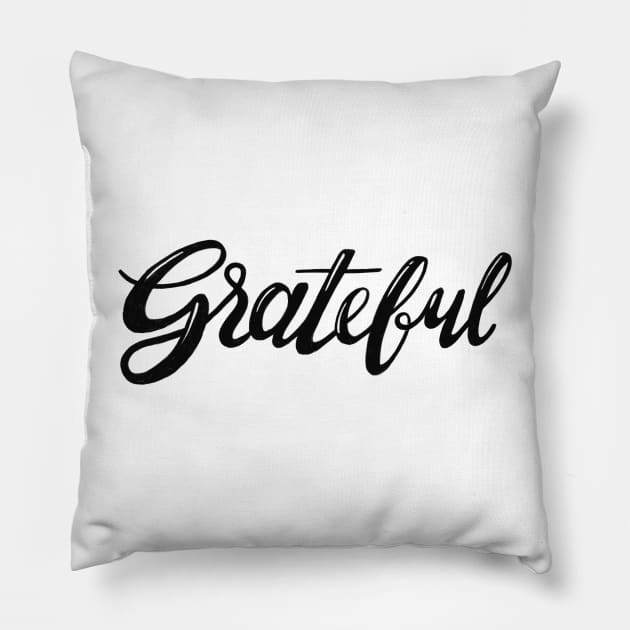 Grateful Pillow by whatafabday