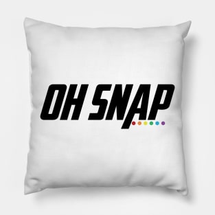 oh snap Pillow