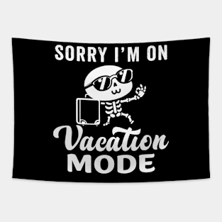 Sorry I'm on vacation mode - Cute skeleton Tapestry