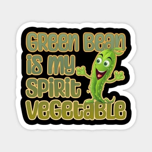 Green Bean is My Spirit Vegetable Magnet