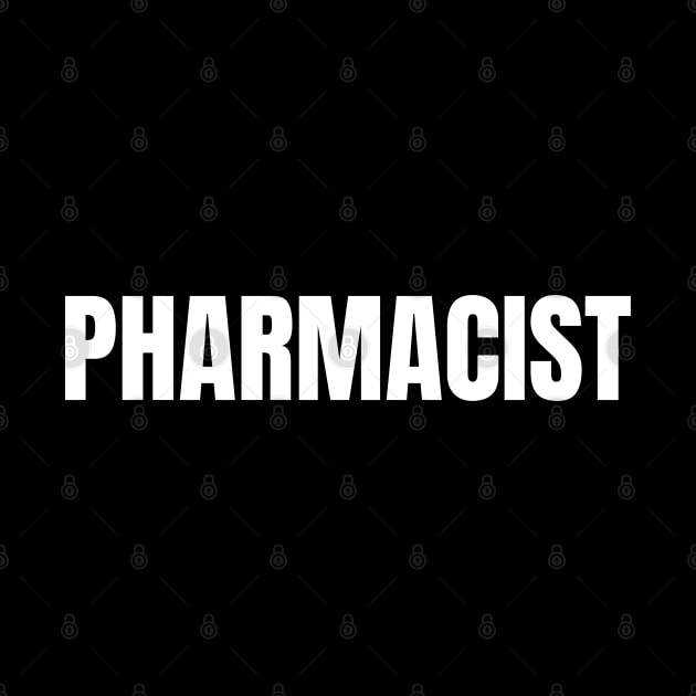 Pharmacist Word - Simple Bold Text by SpHu24