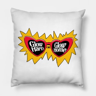 Glow Hard Or Glow Home Retro Glasses Vintage design Pillow