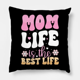 Mom Life is the Best Life Pillow