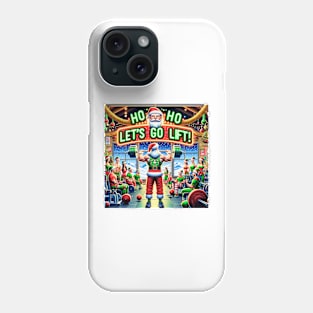 HO HO HO, LET'S GO LIFT! Phone Case