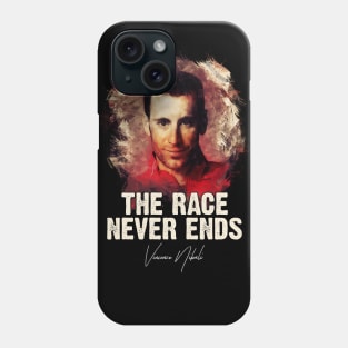 The Race Never Ends - Vincenzo Nibali Phone Case