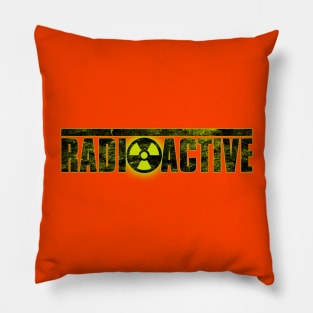 RADIOACTIVE Pillow