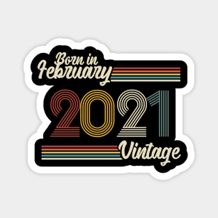 Vintage Born in February 2021 Magnet