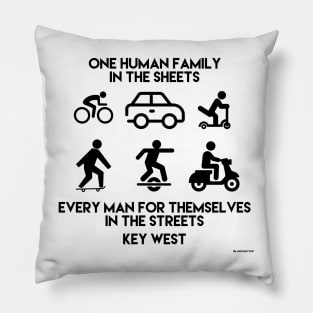 One Human Family In The Sheets Every Man For Themselves In The Sheets Pillow