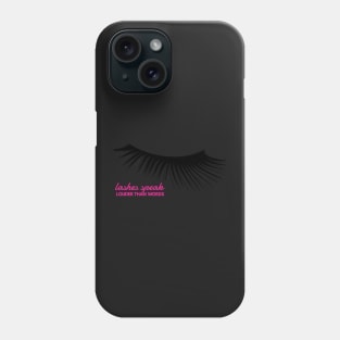 Lashes speak louder than words makeup stickers. Phone Case