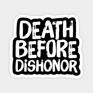 Death Before Dishonor Magnet