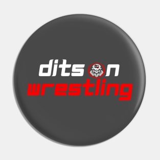 Dits on Wrestling (Text Logo) Pin