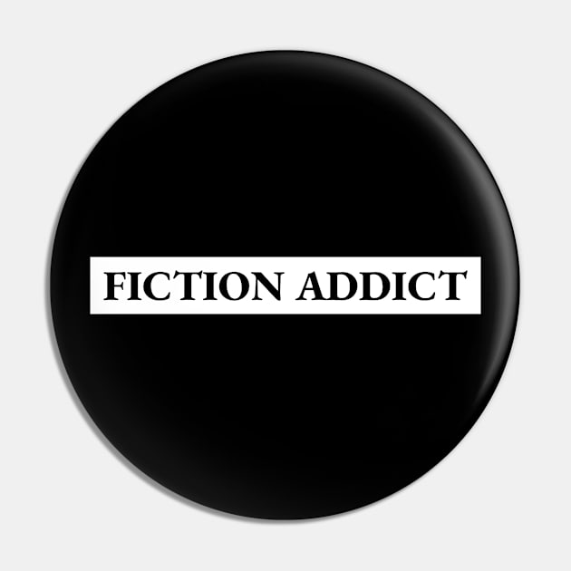 Fiction Addict Book Lover Book Nerd Bookworm Pin by Tip Top Tee's