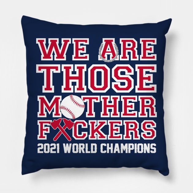 WE ARE THOSE M.F. ERS Pillow by thedeuce