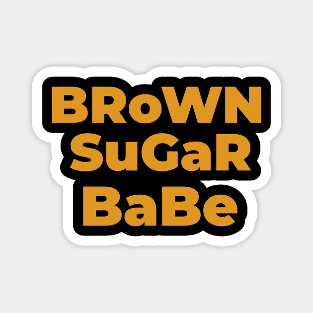 Brown Sugar Babe Magnet by Pro Melanin Brand