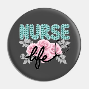 Nurse Life Pin