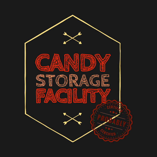 Probably certified candy storage by DreamsofDubai