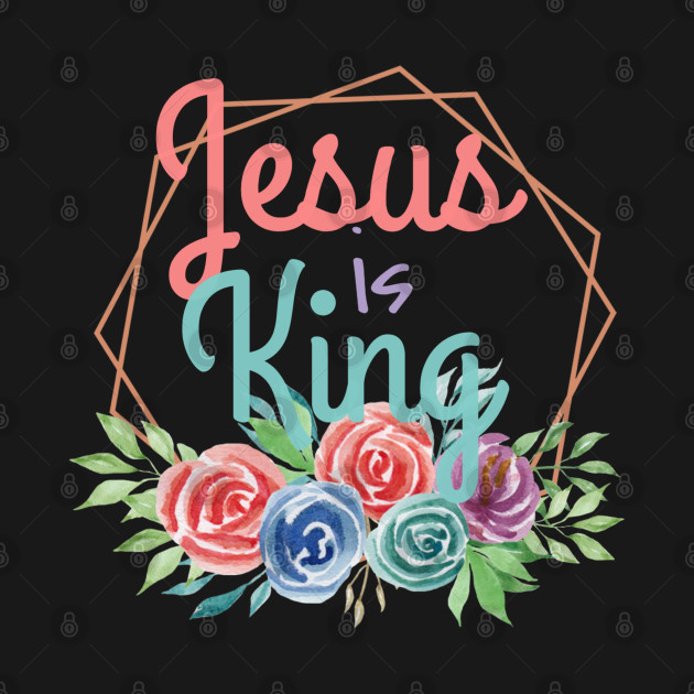 Disover Jesus Is King - Jesus Is King - T-Shirt