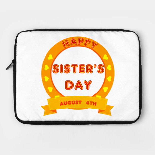 Happy Sister's Day , August 4th Sister's Love