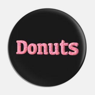 Donuts for Life Pin