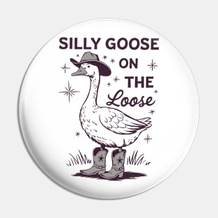 Silly Goose on the Loose - Funny Cowboy Goose Design Pin