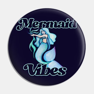 Mermaid Vibes Pin