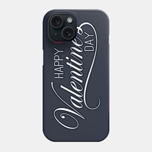 Elegant and Lovely Happy Valentine's Day Calligraphy Greeting Phone Case