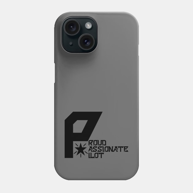 Proud Passionate Pilot Phone Case by Curator Nation